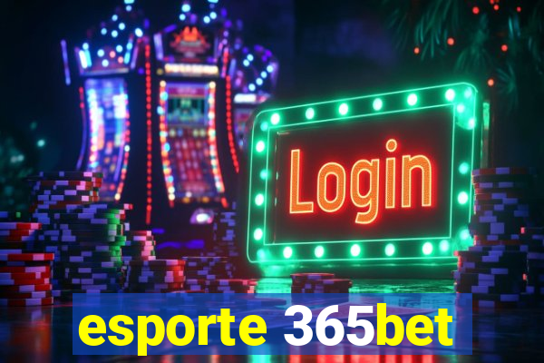 esporte 365bet